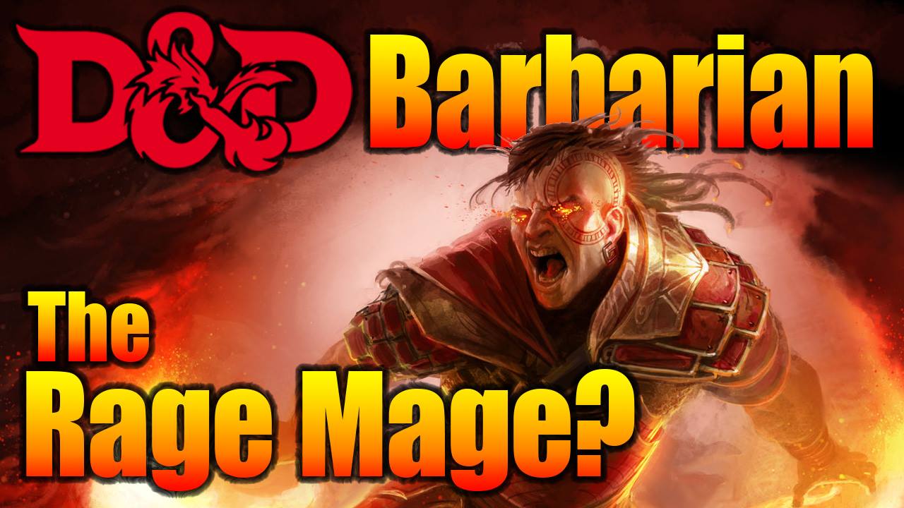 D&D Barbarian 5E - Things You Can do While you Rage ...
